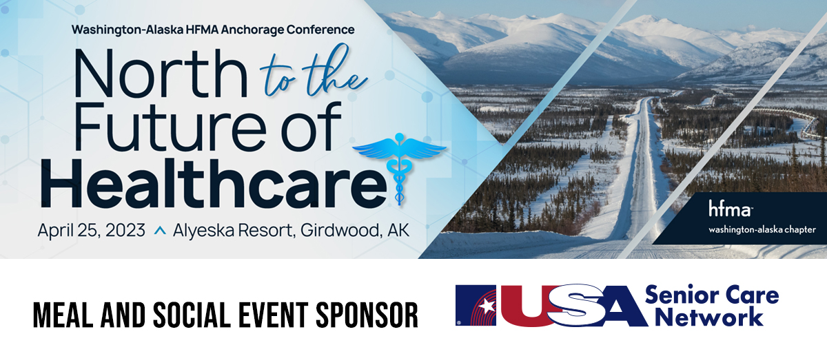 WashingtonAlaska HFMA 2023 Anchorage Spring conference USA SCN